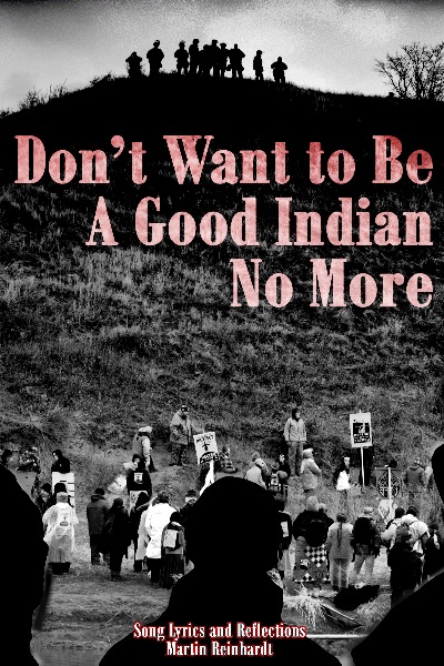 Don't Want To Be a Good Indian No More